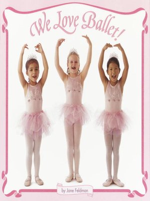 cover image of We Love Ballet!